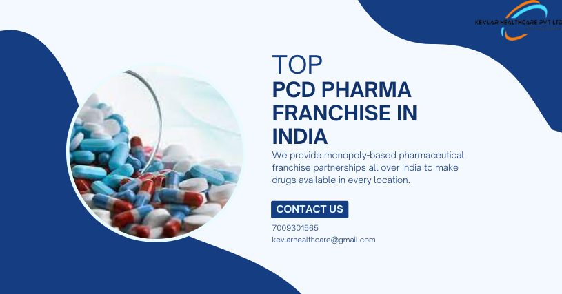 PCD Pharma Franchise Company in India | Best PCD Pharma Franchise Company-Kevlar Healthcare Pvt Ltd