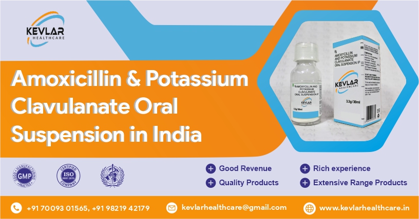 Amoxicillin & Potassium Clavulanate Oral Suspension in India | Best PCD Pharma Franchise Company-Kevlar Healthcare Pvt Ltd