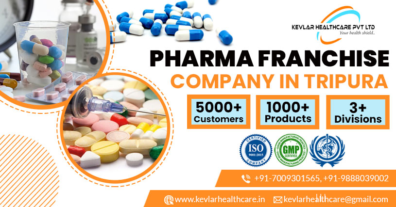 Pharma Franchise Company in Tripura | Best PCD Pharma Franchise Company-Kevlar Healthcare Pvt Ltd